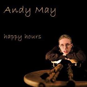 Andy May - Happy Hours