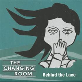 The Changing Room - Behind the Lace