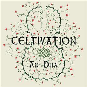 An Dhá - Celtivation