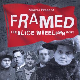 Moirai - Framed - The Alice Wheeldon Story
