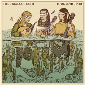 The Trials of Cato - Hide & Hair