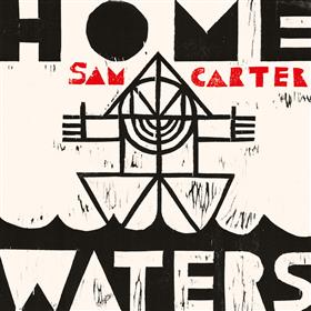 Sam Carter - Home Waters