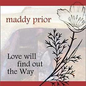 Maddy Prior - Love Will Find Out The Way
