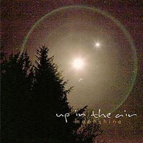 Up In The Air - Moonshine
