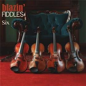 Blazin’ Fiddles - Six