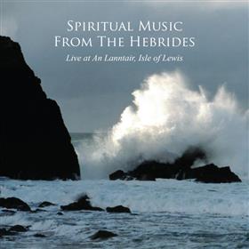 Various Artists - Spiritual Music from The Hebrides