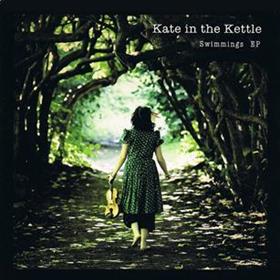 Kate In The Kettle - Swimmings