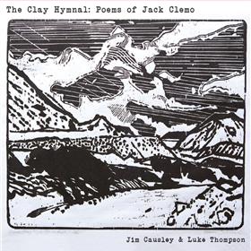 Jim Causley & Luke Thompson - The Clay Hymnal - Poems of Jack Clemo