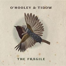 O’Hooley & Tidow - The Fragile