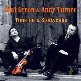 Mat Green & Andy Turner - Time for a Stottycake