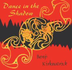 Dance In The Shadow - Benji Kirkpatrick