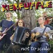 Not To Scale - Kerfuffle