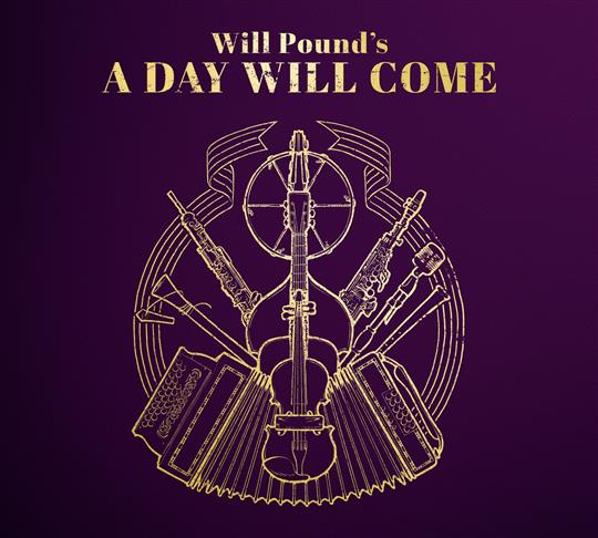 A Day Will Come - Will Pound