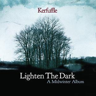 Lighten The Dark - A Midwinter Album - Kerfuffle