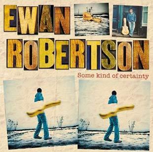 Some Kind Of Certainty - Ewan Robertson