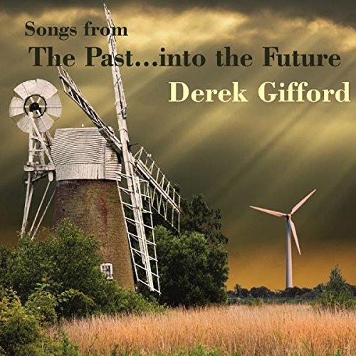 Songs From The Past... Into The Future - Derek Gifford