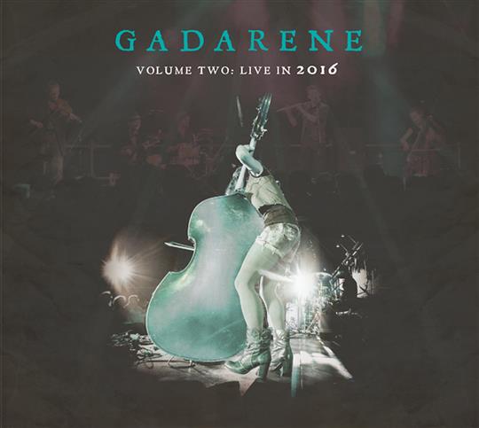 Volume Two - Live in 2016 - Gadarene