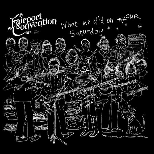 What We Did On Our Saturday - Fairport Convention