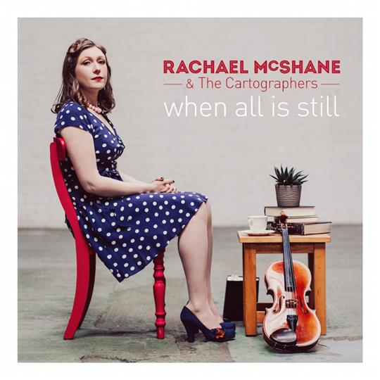 When All is Still - Rachael McShane