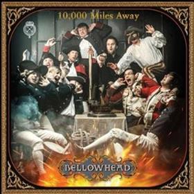 Bellowhead - 10,000 Miles Away