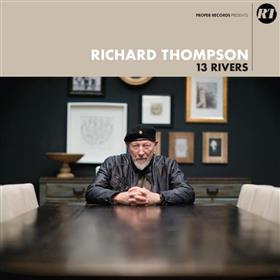 Richard Thompson - 13 Rivers