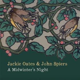 Jackie Oates & John Spiers - A Midwinter’s Night