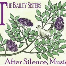The Bailey Sisters - After Silence, Music