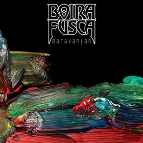Boira Fusca - Baravantan