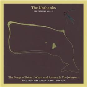 The Unthanks - Diversions Vol. 1 - The Songs of Robert Wyatt & Antony & The Johnsons