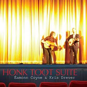 Éamonn Coyne & Kris Drever - Honk Toot Suite