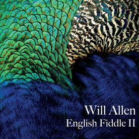 Will Allen - English Fiddle II