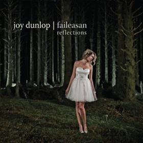 Joy Dunlop - Faileasan (Reflections)