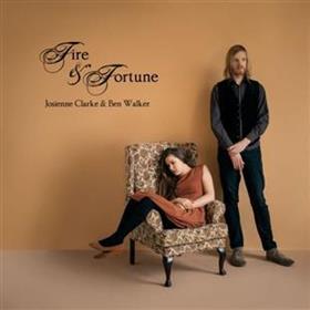 Josienne Clarke & Ben Walker - Fire & Fortune