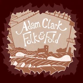Adam Clark - Folk & Fold