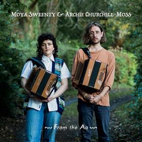 Moya Sweeney & Archie Churchill-Moss - From the Aa