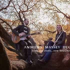 Andrews Massey Duo - From the Roots... New Branches