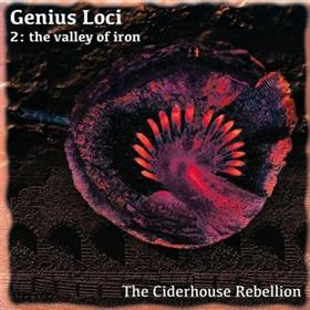 The Ciderhouse Rebellion - Genius Loci 2 - The Valley of Iron