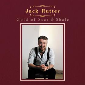 Jack Rutter - Gold of Scar & Shale