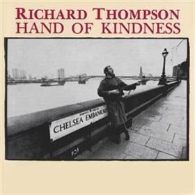 Richard Thompson - Hand of Kindness