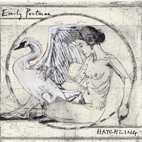Emily Portman - Hatchling