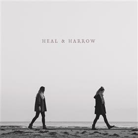 Heal & Harrow - Heal & Harrow