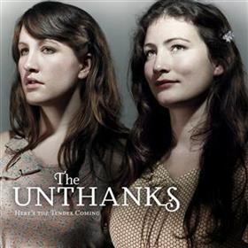 The Unthanks - Here’s the Tender Coming