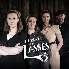 Howay the Lasses - Howay the Lasses