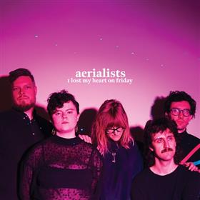 Aerialists - I Lost My Heart on Friday