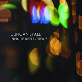 Duncan Lyall - Infinite Reflections