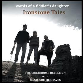 Words of a Fiddler’s Daughter - Ironstone Tales