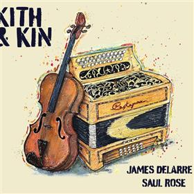 James Delarre & Saul Rose - Kith and Kin