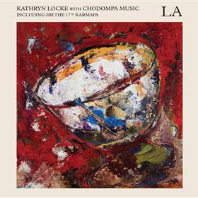 Kathryn Locke with Chodompa Music - LA