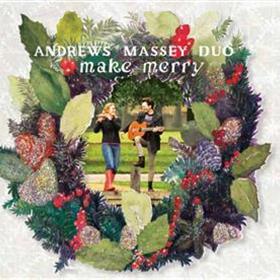 Andrews Massey Duo - Make Merry