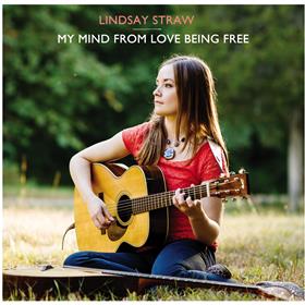 Lindsay Straw - My Mind From Love Being Free